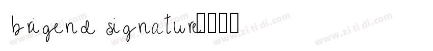 brigend signature字体转换